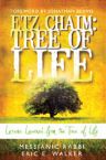 Etz Chaim: Tree of Life: Lessons Learned from the Tree of Life (E-book PDF Download) by Eric Walker
